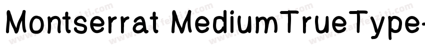Montserrat MediumTrueType字体转换